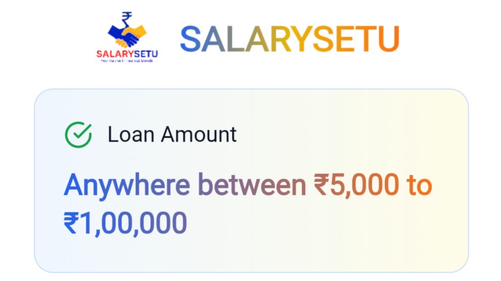 Salarysetu Loan